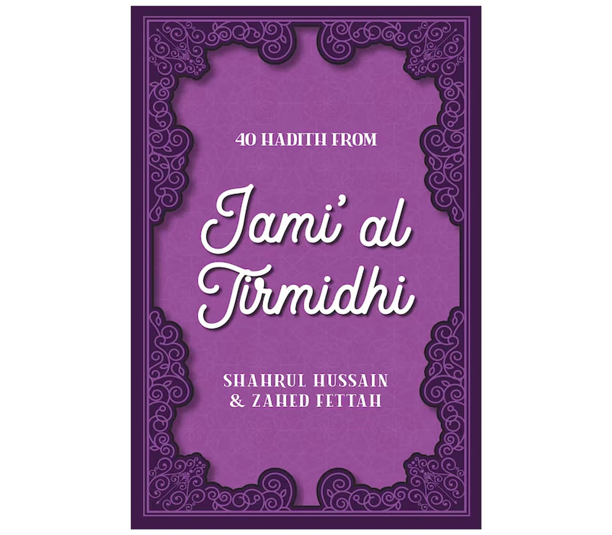 40 Hadith From Jami Al Tirmidhi