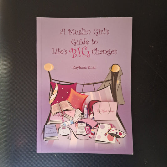 A Muslim girl's guide to life's big changes