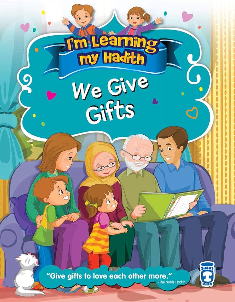 I'm Learning My Hadith - We Give Gifts