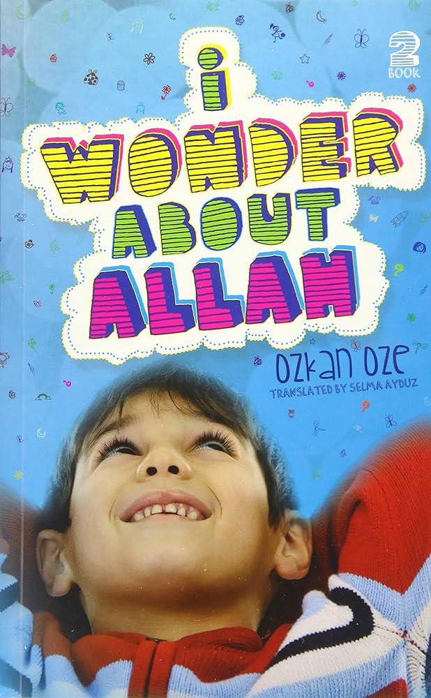 I Wonder about Allah Part 2