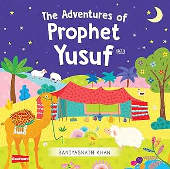 The Adventures of Prophet Yusuf