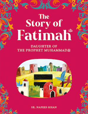 Fatima Daughter of the Prophet Saw