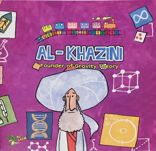 Al Khazini - Founder Of Gravity Theory (Muslim Scientists Series)