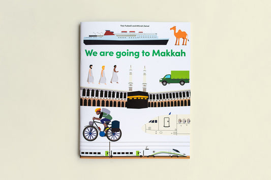 We Are Going To Makkah!