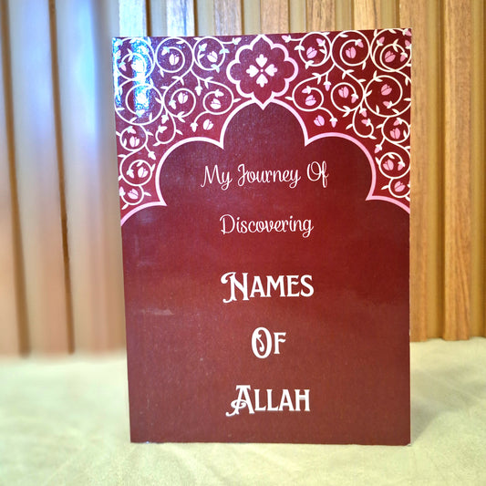 My Journey of Discovering Names of Allah