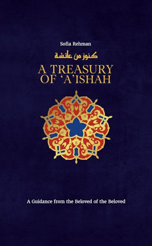 A Treasury of Aishah RA
